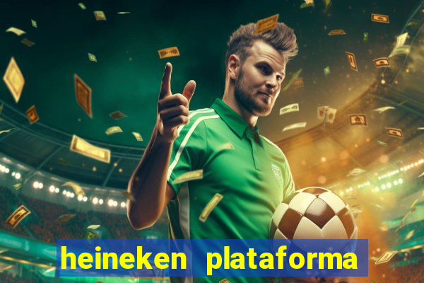 heineken plataforma de jogos